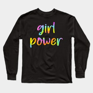 Girl power tie dye Long Sleeve T-Shirt